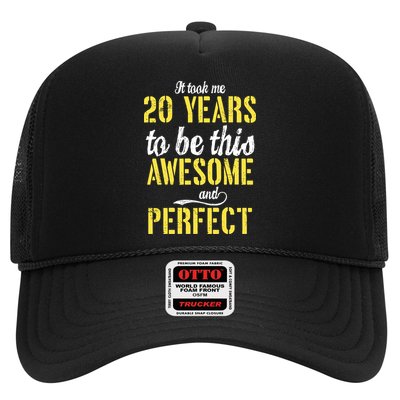 Took Me 20 Years To Be This Awesome And Perfect Trucker Hat