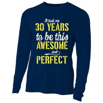 Took Me 30 Years To Be This Awesome And Perfect Cooling Performance Long Sleeve Crew
