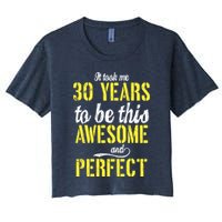 Took Me 30 Years To Be This Awesome And Perfect Crop Top