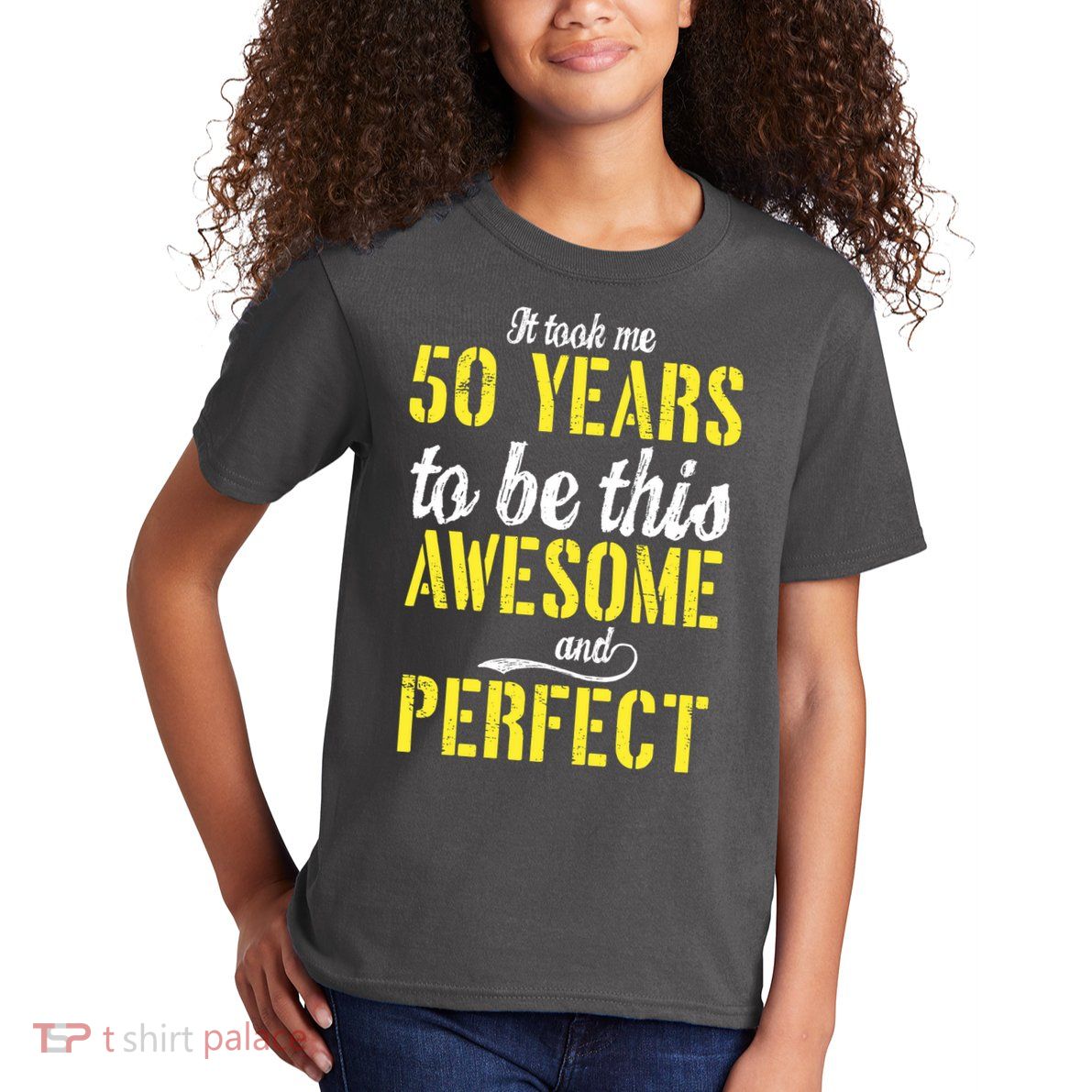 Took Me 50 Years To Be This Awesome And Perfect Kids T-Shirt