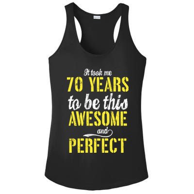 Took Me 70 Years To Be This Awesome And Perfect Ladies PosiCharge Competitor Racerback Tank