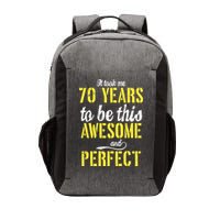 Took Me 70 Years To Be This Awesome And Perfect Vector Backpack