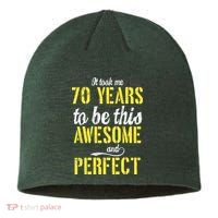 Took Me 70 Years To Be This Awesome And Perfect Sustainable Beanie