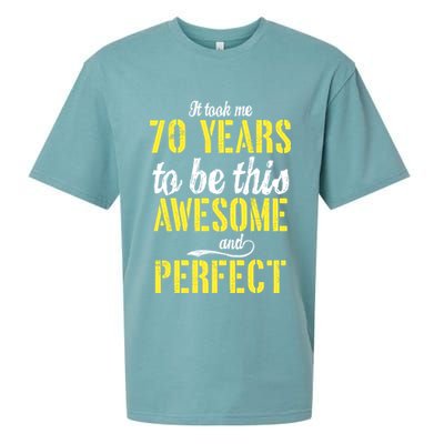Took Me 70 Years To Be This Awesome And Perfect Sueded Cloud Jersey T-Shirt