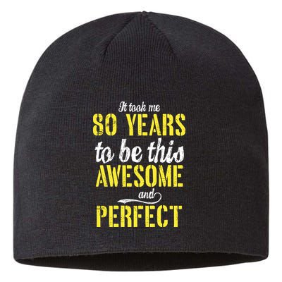 Took Me 80 Years To Be This Awesome And Perfect Sustainable Beanie