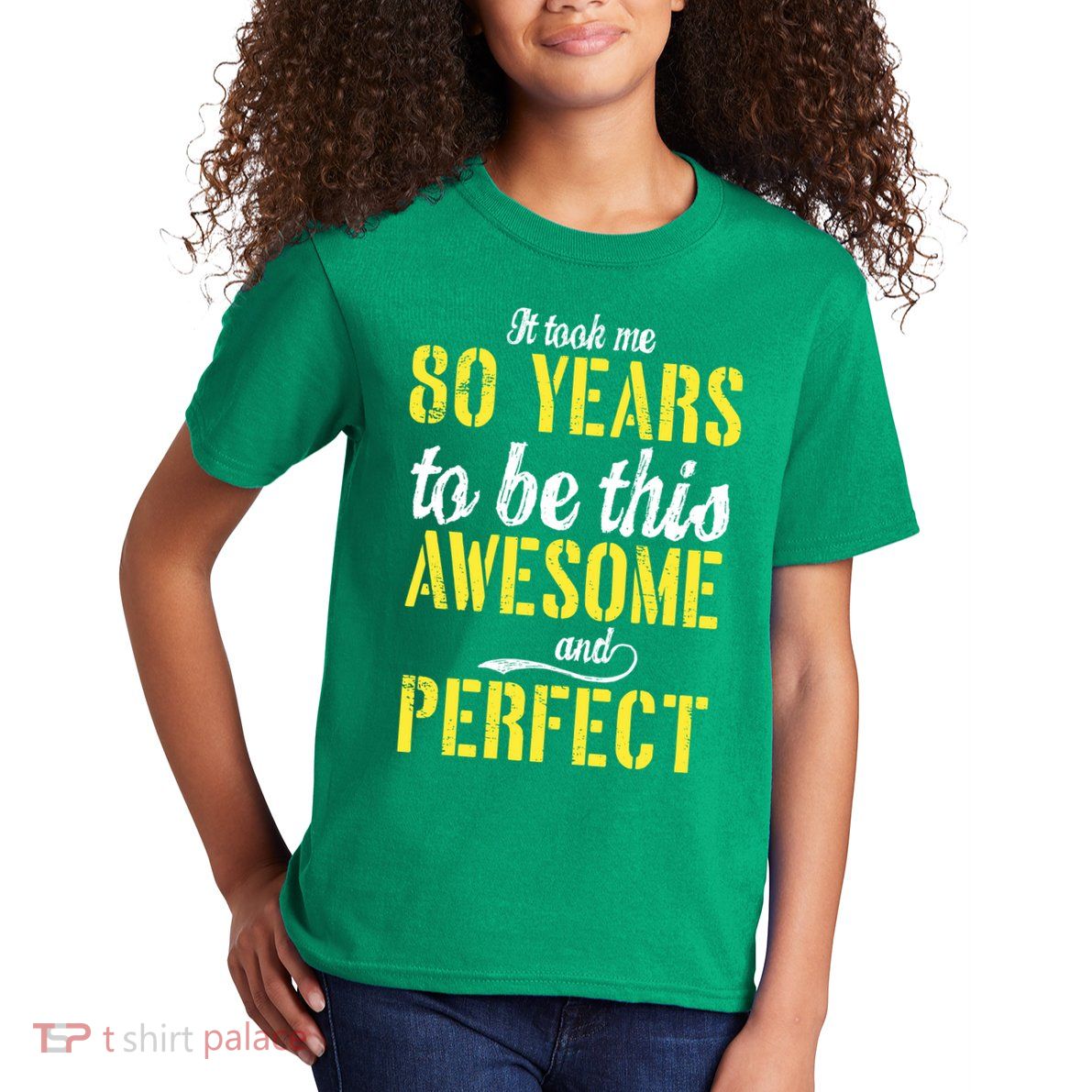 Took Me 80 Years To Be This Awesome And Perfect Kids T-Shirt