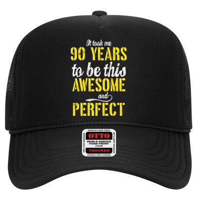 Took Me 90 Years To Be This Awesome And Perfect Trucker Hat
