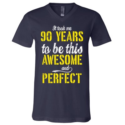 Took Me 90 Years To Be This Awesome And Perfect V-Neck T-Shirt