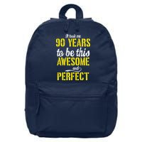Took Me 90 Years To Be This Awesome And Perfect 16 in Basic Backpack