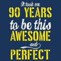 Took Me 90 Years To Be This Awesome And Perfect 16 in Basic Backpack