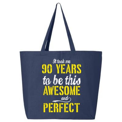 Took Me 90 Years To Be This Awesome And Perfect 25L Jumbo Tote
