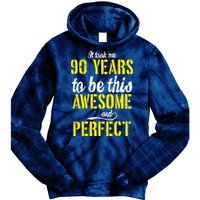 Took Me 90 Years To Be This Awesome And Perfect Tie Dye Hoodie