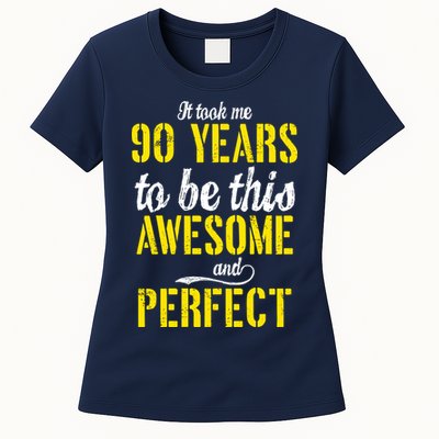 Took Me 90 Years To Be This Awesome And Perfect Womens T-Shirt