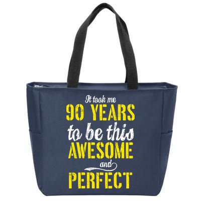 Took Me 90 Years To Be This Awesome And Perfect Zip Tote Bag