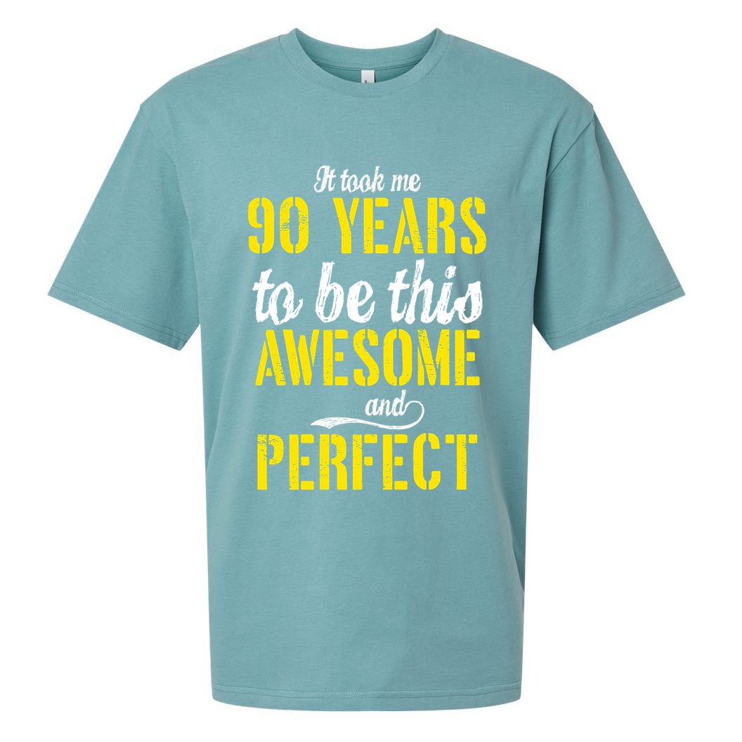 Took Me 90 Years To Be This Awesome And Perfect Sueded Cloud Jersey T-Shirt