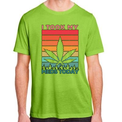 Took My Meds Today Medical Marijuana Adult ChromaSoft Performance T-Shirt