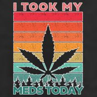 Took My Meds Today Medical Marijuana Trucker Hat