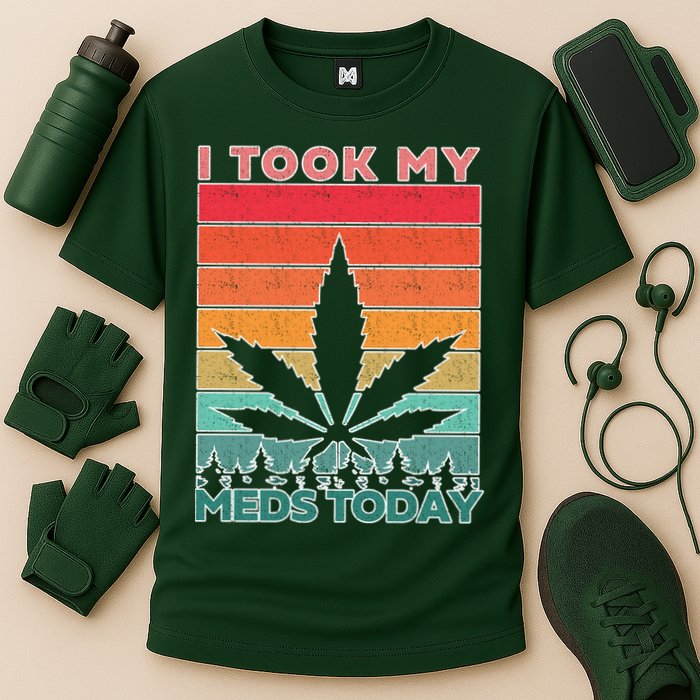 Took My Meds Today Medical Marijuana Performance Shirt