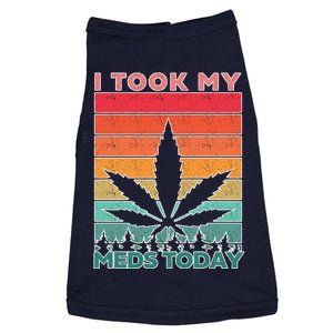 Took My Meds Today Medical Marijuana Doggie Tank