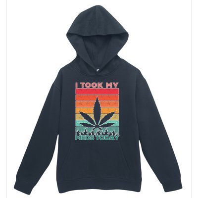 Took My Meds Today Medical Marijuana Urban Pullover Hoodie