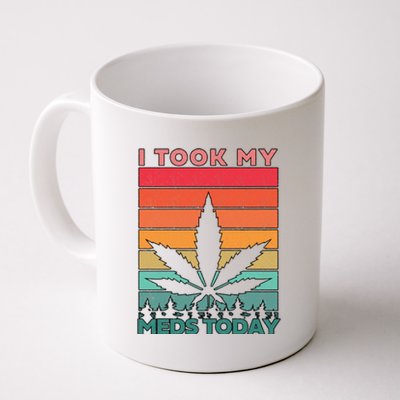 Took My Meds Today Medical Marijuana Coffee Mug