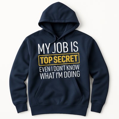 Top Secret Job Hoodie