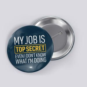 Top Secret Job Button