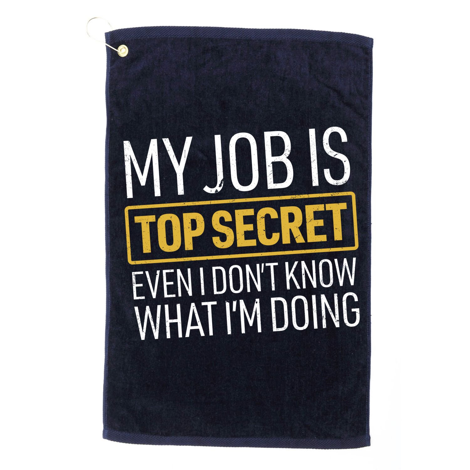 Top Secret Job Golf Towel