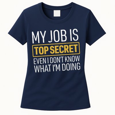 Top Secret Job Womens T-Shirt