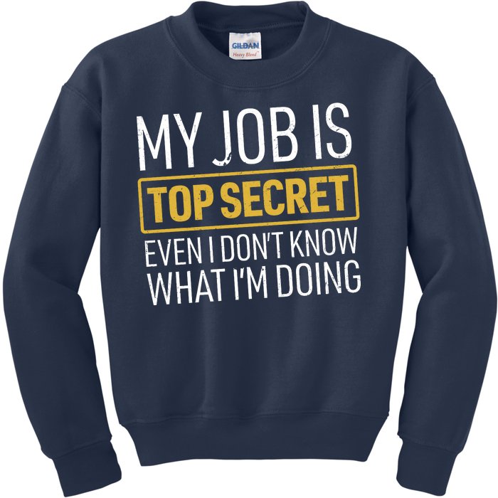 Top Secret Job Kids Sweatshirt