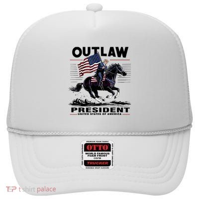 Trump Outlaw President United States Of America High Crown Mesh Back Trucker Hat