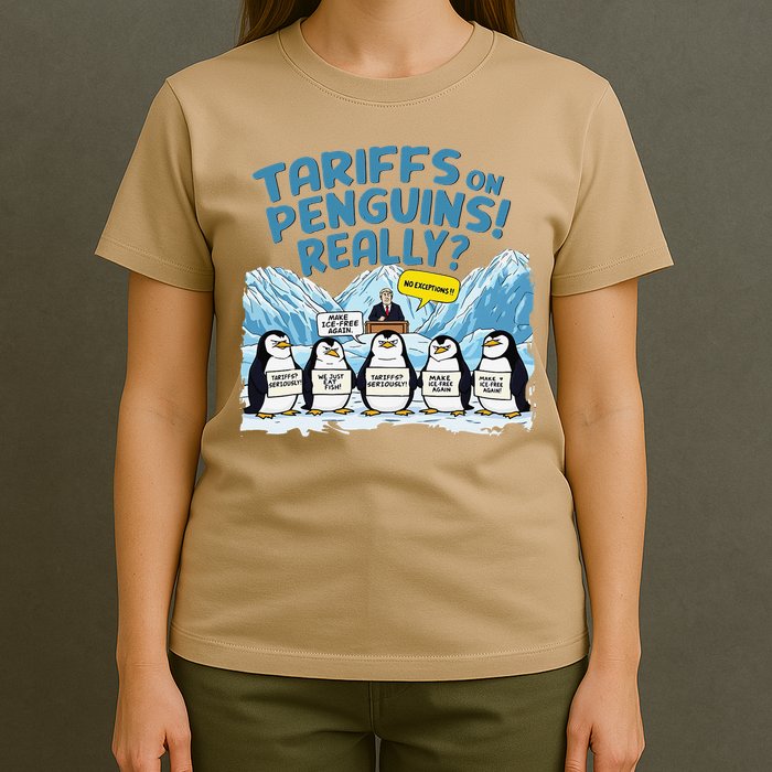 Tariffs On Penguins Really No Exceptions Penguins Protest T-Shirt