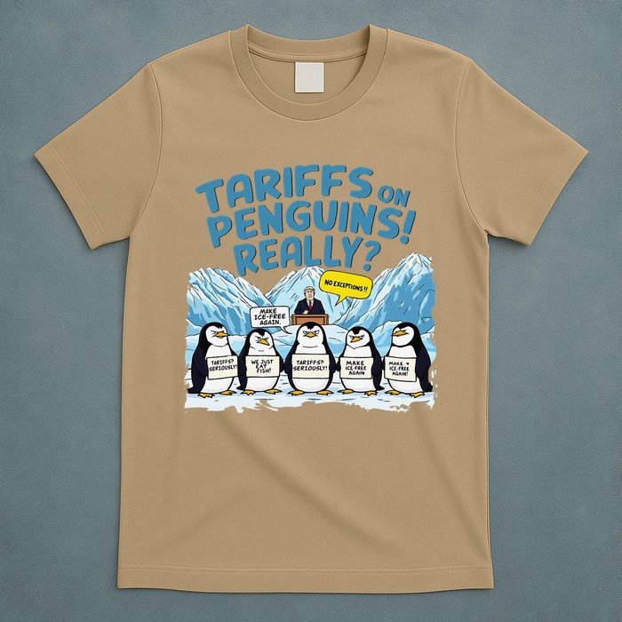 Tariffs On Penguins Really No Exceptions Penguins Protest T-Shirt