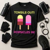 Tonsils Out Popsicles In Funny Tonsil Surgery Get Well Performance Shirt