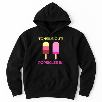 Tonsils Out Popsicles In Funny Tonsil Surgery Get Well Hoodie