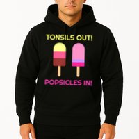 Tonsils Out Popsicles In Funny Tonsil Surgery Get Well Hoodie