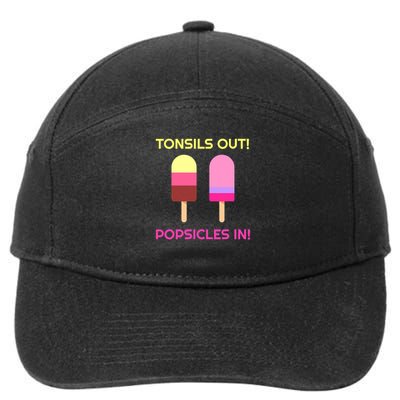 Tonsils Out Popsicles In Funny Tonsil Surgery Get Well 7-Panel Snapback Hat