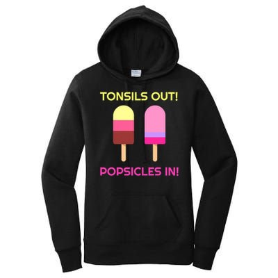 Tonsils Out Popsicles In Funny Tonsil Surgery Get Well Women's Pullover Hoodie