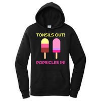 Tonsils Out Popsicles In Funny Tonsil Surgery Get Well Women's Pullover Hoodie