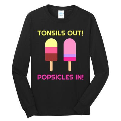 Tonsils Out Popsicles In Funny Tonsil Surgery Get Well Tall Long Sleeve T-Shirt