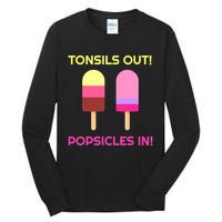 Tonsils Out Popsicles In Funny Tonsil Surgery Get Well Tall Long Sleeve T-Shirt