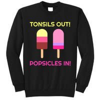 Tonsils Out Popsicles In Funny Tonsil Surgery Get Well Tall Sweatshirt