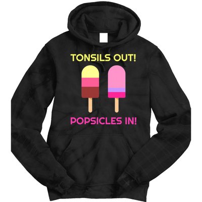 Tonsils Out Popsicles In Funny Tonsil Surgery Get Well Tie Dye Hoodie