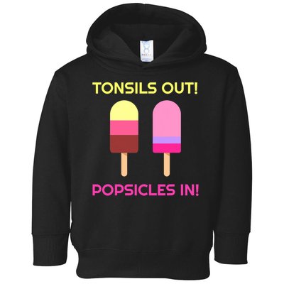 Tonsils Out Popsicles In Funny Tonsil Surgery Get Well Toddler Hoodie