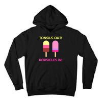 Tonsils Out Popsicles In Funny Tonsil Surgery Get Well Tall Hoodie