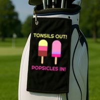 Tonsils Out Popsicles In Funny Tonsil Surgery Get Well Golf Towel