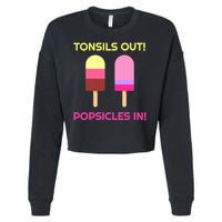 Tonsils Out Popsicles In Funny Tonsil Surgery Get Well Cropped Pullover Crew