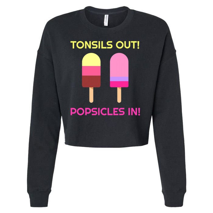 Tonsils Out Popsicles In Funny Tonsil Surgery Get Well Cropped Pullover Crew