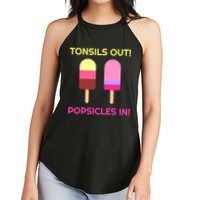 Tonsils Out Popsicles In Funny Tonsil Surgery Get Well Women's Perfect Tri Rocker Tank