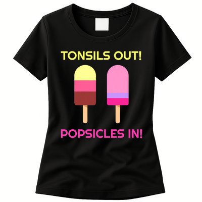 Tonsils Out Popsicles In Funny Tonsil Surgery Get Well Womens T-Shirt